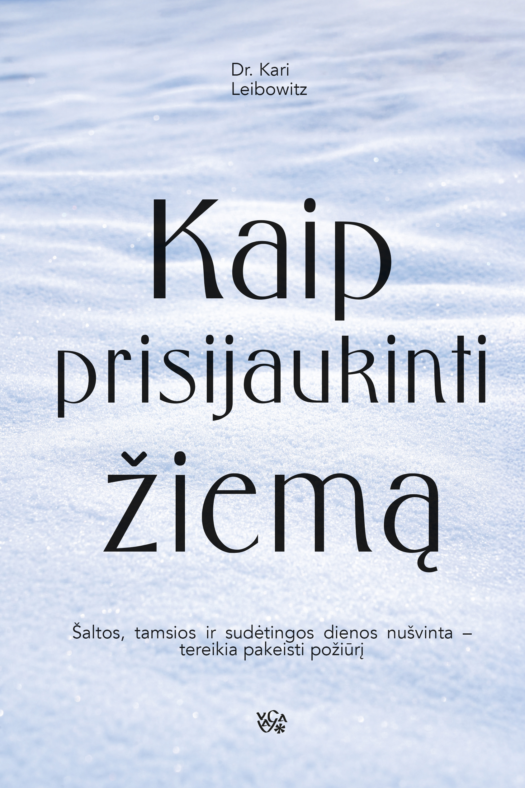 kaip prisijaukinti ziema_su linija