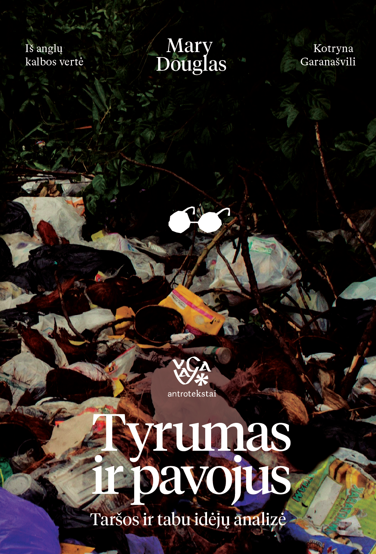 Tyrumas ir pavojus. Taršos ir tabu idėjų analizė