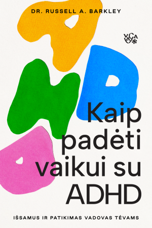 Kaip padėti vaikui su ADHD: išsamus ir patikimas vadovas tėvams